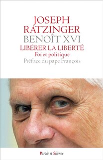 Front cover_Libérer la liberté : foi et politique
