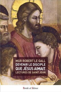Couverture_Devenir le disciple que Jésus aimait