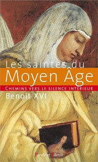 Front cover_Chemins vers le silence intérieur avec les saintes bienheureuses du Moyen Age