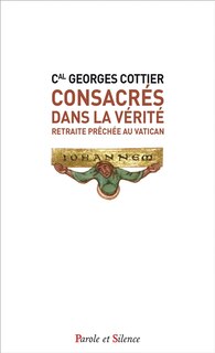 Couverture_Consacr&eacute;s dans la v&eacute;rit&eacute;