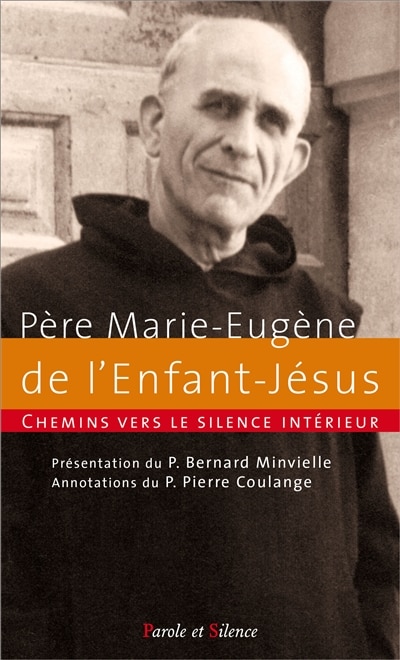 Front cover_Chemins vers le silence intérieur avec le père Marie-Eugène de l'Enfant-Jésus
