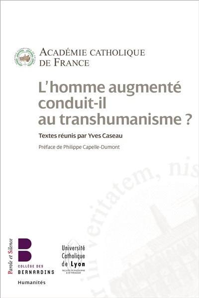 Couverture_L' homme augment&eacute; conduit-il au transhumanisme ?