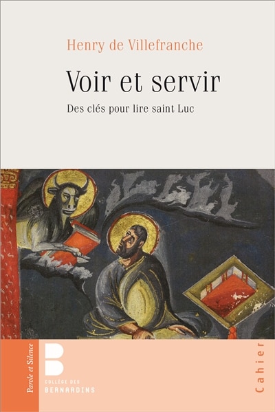 Couverture_Voir et servir : des clés pour lire saint Luc