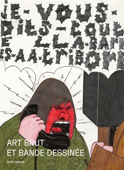 Couverture_Art brut et bande dessin&eacute;e