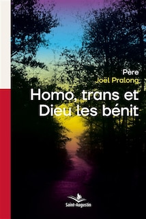 Couverture_Homo, trans et Dieu les b&eacute;nit