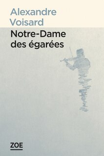 Front cover_Notre-Dame des égarées