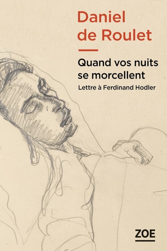 Front cover_Quand vos nuits se morcellent : lettre à Ferdinand Hodler