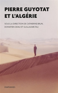 Front cover_Pierre Guyotat et l’Algérie