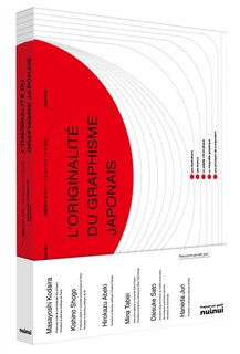 L' originalité du graphisme japonais: créativité, techniques expressives