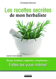 Front cover_Recettes secrètes de mon herbaliste (Les)