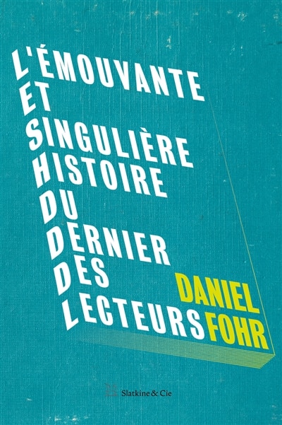 Front cover_L' émouvante et singulière histoire du dernier des lecteurs
