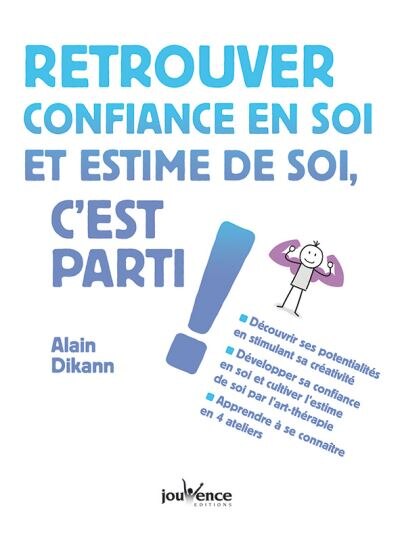Front cover_Retrouver confiance en soi et estime de soi, c'est parti !