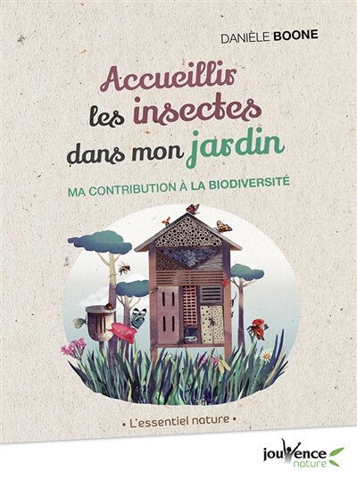 Front cover_Accueillir les insectes dans mon jardin