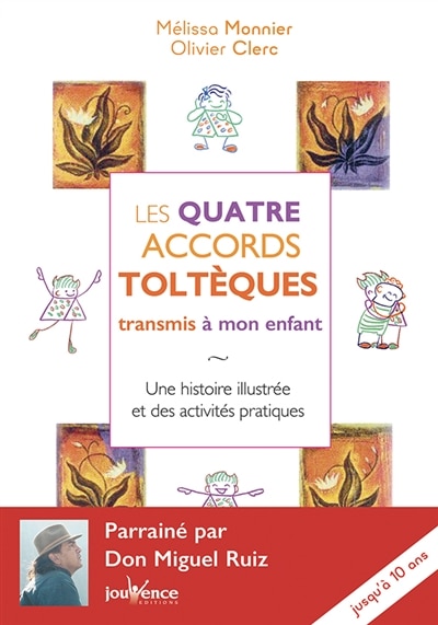 Front cover_Les quatre accords toltèques transmis à mon enfant
