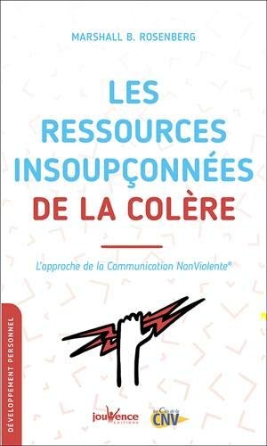 Front cover_Les ressources insoupçonnées de la colère : l'approche de la communication non violente