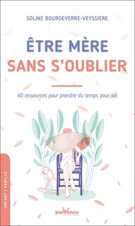 Front cover_Etre mère sans s'oublier