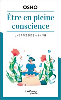 Couverture_Etre en pleine conscience : une présence à la vie