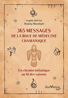 Front cover_365 messages de la roue de médecine chamanique
