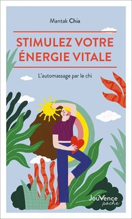Couverture_Stimulez votre &eacute;nergie vitale