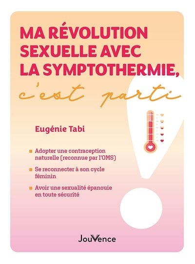 Couverture_Ma révolution sexuelle avec la symptothermie, c'est parti !