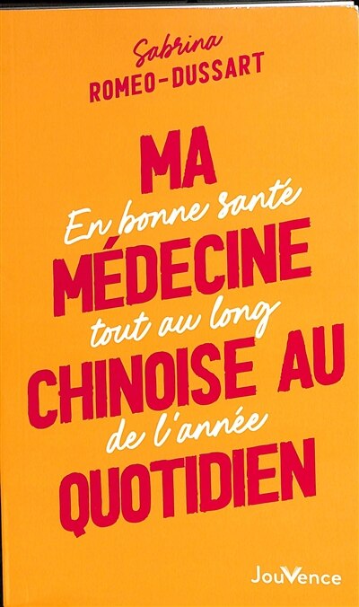 Couverture_Ma médecine chinoise au quotidien