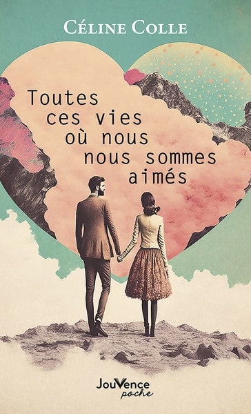 Front cover_Toutes ces vies où nous nous sommes aimés