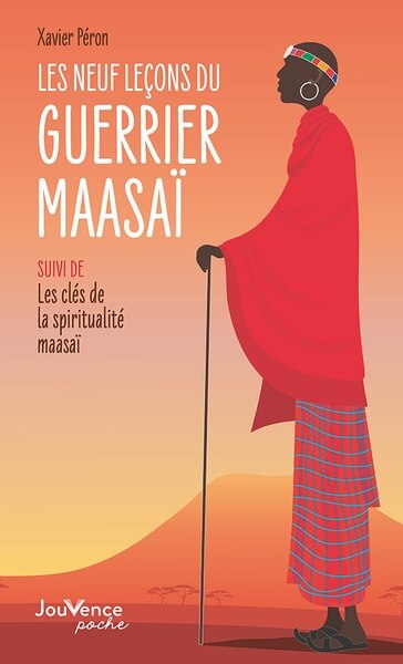 Front cover_Les neuf leçons du guerrier maasaï ; Les clés de la spiritualité maasaï