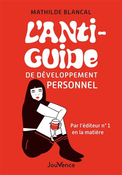 Front cover_L' anti-guide de développement personnel