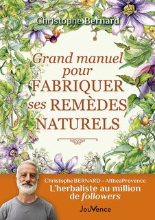 Front cover_Grand manuel pour fabriquer ses remèdes naturels