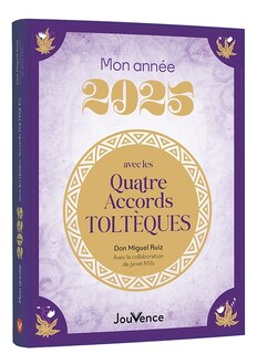 Couverture_Mon année 2025 avec les quatre accords toltèques