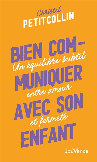 Couverture_Bien communiquer avec son enfant
