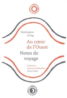 Couverture_Au coeur de l'Ouest : notes de voyage