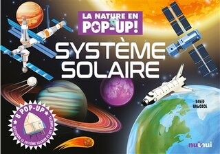Front cover_Système solaire : 8 pop-up : découvre le Système solaire et ses planètes