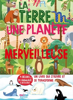 La Terre: une planète merveilleuse
