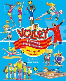 Couverture_Le volley raconté aux enfants : petit guide illustré