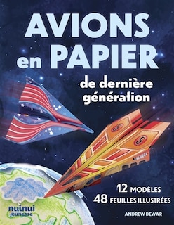 Couverture_Avions en papier de derni&egrave;re g&eacute;n&eacute;ration