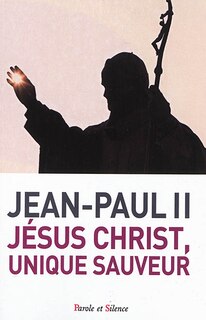 Couverture_J&eacute;sus Christ, unique Sauveur