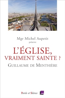 Couverture_L' Eglise, vraiment sainte ?