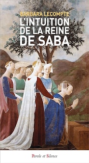 Front cover_L' intuition de la reine de Saba