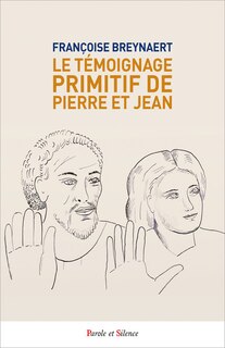 Couverture_Le témoignage primitif de Pierre et Jean