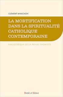 Front cover_La mortification dans la spiritualité catholique contemporaine