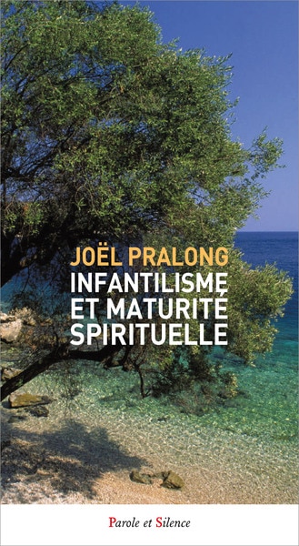 Couverture_Infantilisme et maturit&eacute; spirituelle