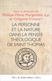 Couverture_La personne et la nature dans la pensée théologique de saint Thomas : actes de la journée d'études du 16 mars 2024, centenaire saint Thomas d'Aquin (1274-2024)