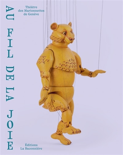 Front cover_Au fil de la joie : théâtre des marionnettes de Genève
