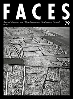 Front cover_Faces : journal d'architecture, n&deg;79. Un sol commun = On common ground