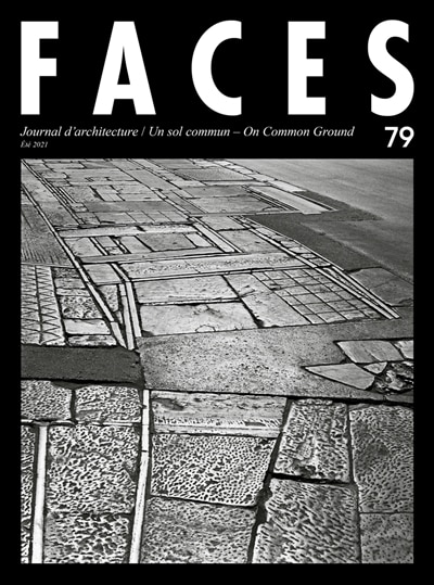 Front cover_Faces : journal d'architecture, n&deg;79. Un sol commun = On common ground
