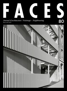 Front cover_Faces : journal d'architecture, n&deg;80. Voisinage = Neighbouring