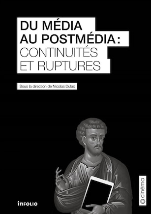 Du média au postmédia: continuités et ruptures