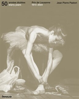 50 années étoilées: Prix de Lausanne, 1973-2023