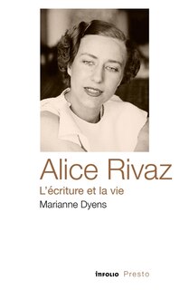Front cover_Alice Rivaz, l'écriture et la vie